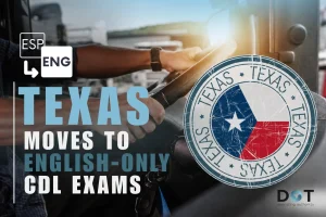 Read more about the article Texas Moves to English-Only CDL Exams