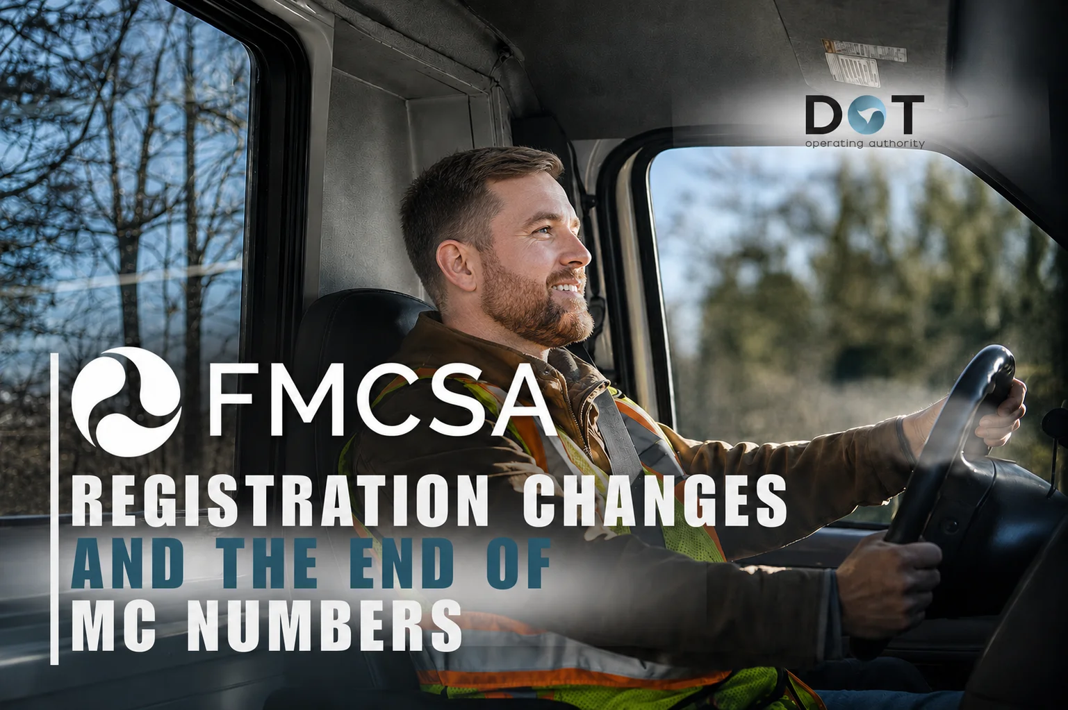 FMCSA Registration Changes and the End of MC Numbers