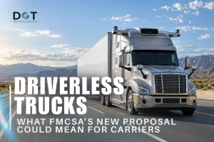 Read more about the article Driverless Trucks: What FMCSA’s New Proposal Could Mean for Carriers